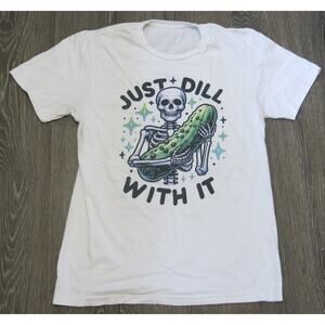 Just Dill With It Skeleton Pickle T Shirt  Size S/M* Goth Funny White Casual